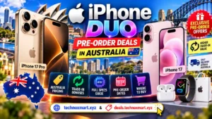 Apple iPhone Duo Pre-Order Deals in Australia: Pricing, Trade-In Bonuses, and Full Specs Guide